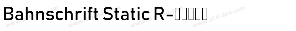 Bahnschrift Static R字体转换